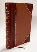 Storia Della Spagna Antica E Moderna / Luigi Bossi (1821) (1821) Volume 1 [Leather Bound]